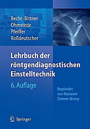  - lehrbuch-der-roentgendiagnostischen-einstelltechnik-072442546